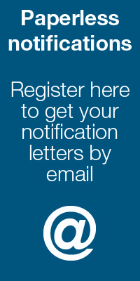 Paperless notifications. Register here to get your notification letters by email